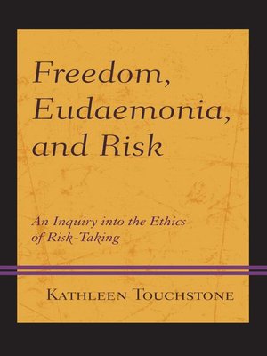 cover image of Freedom, Eudaemonia, and Risk